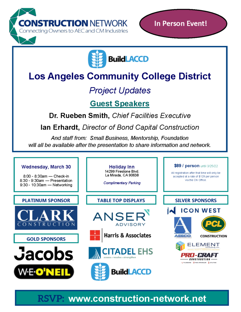 Citadel EHS display at ConstructionNetwork BuildLACCD Event  A white flyer with various company logos and distinct boxes of information reads "In Person Event! Los Angles Community College District Project Updates." Guest Speakers Dr.Rueben Smith and Ian Erhardt to give presentation. Wednesday March 30 from 8:00 am to 10:30 am. Citadel EHS to have a tabletop display.