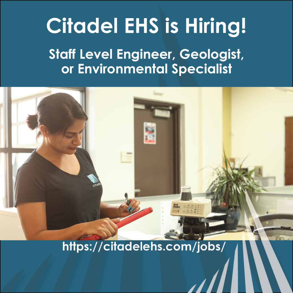 A image of a Citadel employee with the words "Citadel EHS is Hiring! Staff Engineer, Geologist or Environmental Specialist https://citadelehs.com/jobs/" behind the image is a blue background with the Citadel EHS logo in the bottom right corner.