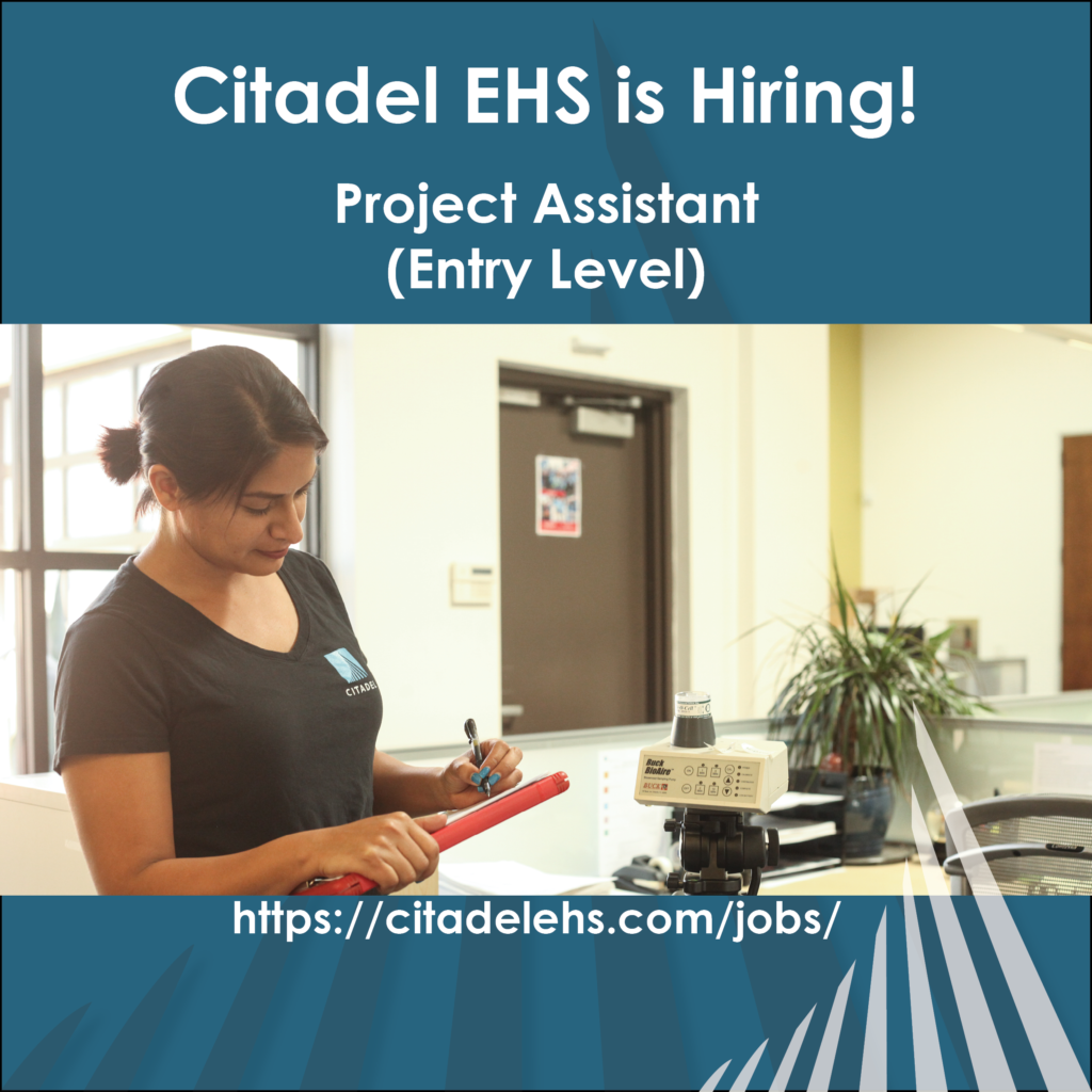 A image of a Citadel employee with the words "Citadel EHS is Hiring! Project Assistant (Entry Level) https://citadelehs.com/jobs/" behind the image is a blue background with the Citadel EHS logo in the bottom right corner.