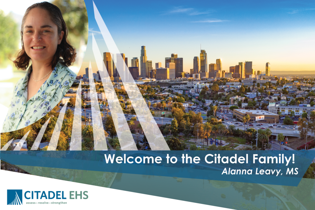 An image of Downtown Los Angeles with the words "Welcome to the Citadel Family! Alanna Leavy, Industrial Hygiene Consultant ." A picture of Alanna in the top left hand corner, and the Citadel EHS logo in the bottom left-hand corner.