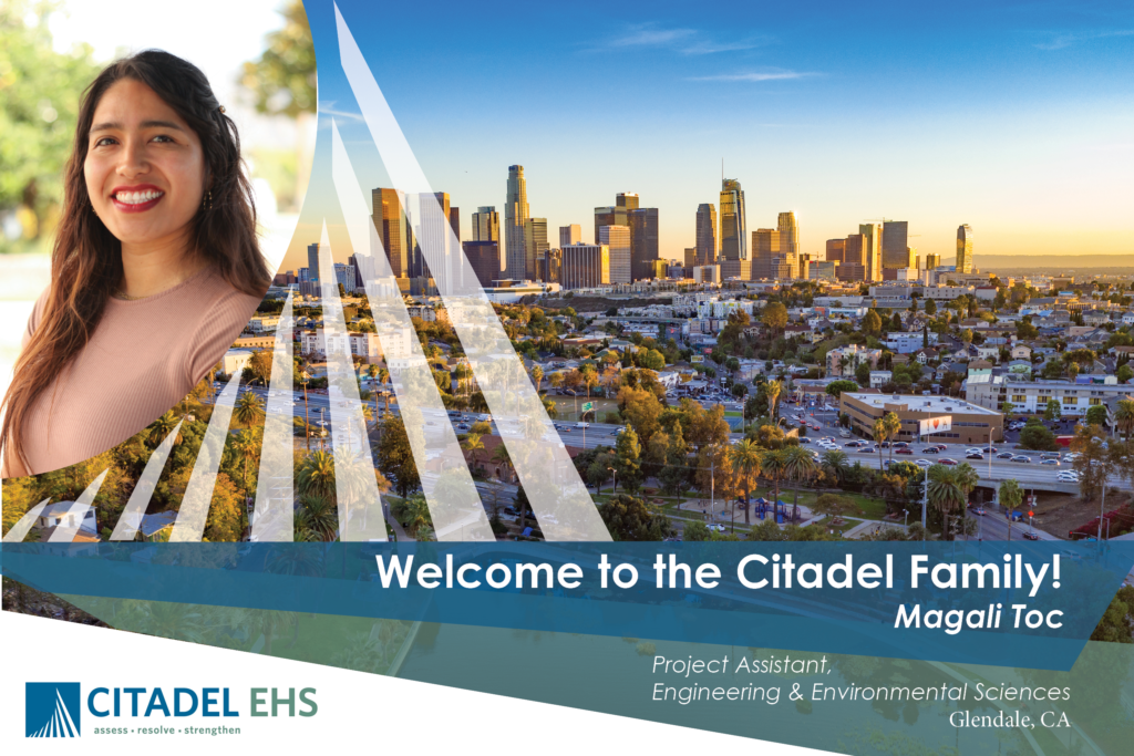An image of Downtown Glendale with the words "Welcome to the Citadel Family! Magali Toc. Project Assistant for Engineering and Environmental Sciences." A picture of Magali in the top left hand corner, and the Citadel EHS logo in the bottom left-hand corner.