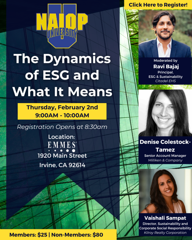 An event flyer for NAIOP University with the headshots of the panelists and the following information: The Dynamics of ESG and What it Means. February 2nd, from 9:00 am to 10:00 am at 1920 Main Street, Irvine, CA 92614. Registration opens at 8:30 am.